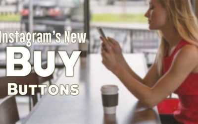 How Does Instagram’s New "Buy Button" Affect Me?