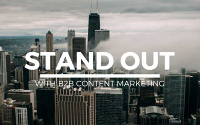 Stand Out with B2B Content Marketing